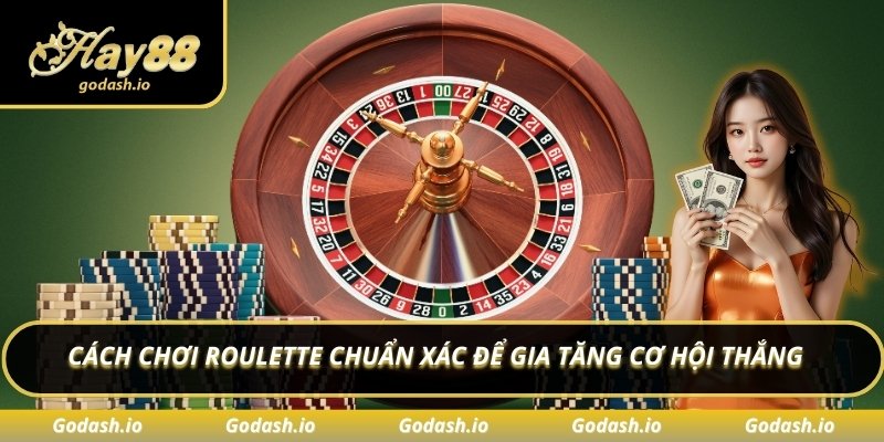 Cách chơi Roulette