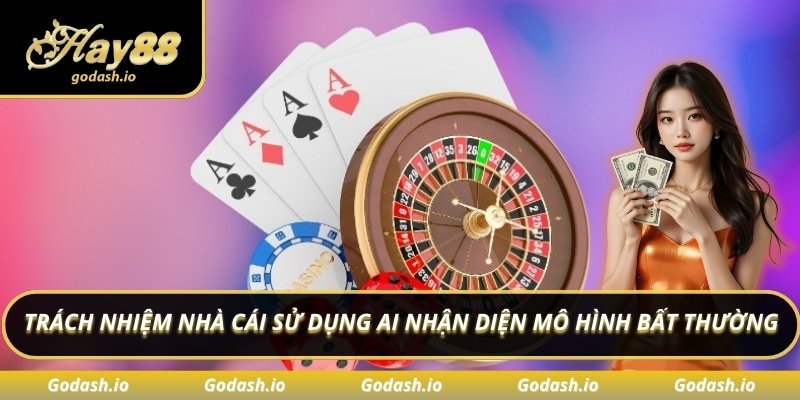 Trách nhiệm nhà cái sử dụng AI nhận diện mô hình bất thường